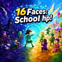 16 Faces: School HP!