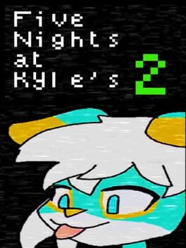Five Nights at Kyle's 2