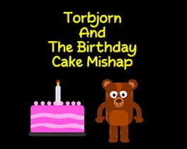 Torbjorn and the Birthday Cake Mishap