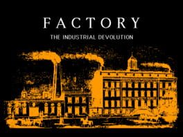Factory: The Industrial Devolution kansikuva