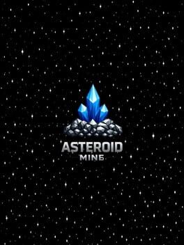 Asteroid Mine