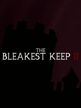 The Bleakest Keep 2