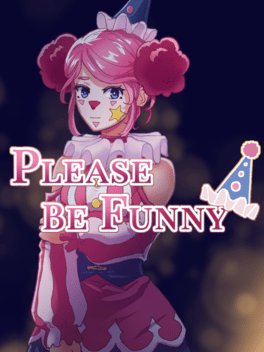Please Be Funny