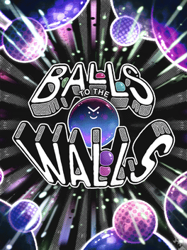 Balls to the Walls