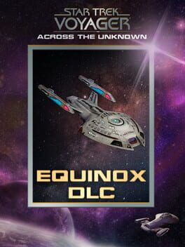Star Trek: Voyager - Across the Unknown: Equinox