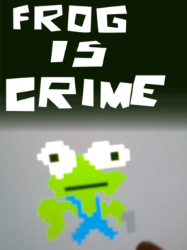 Frog is Crime
