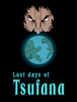 Last Days of Tsufana