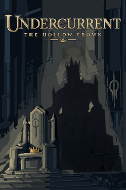 Undercurrent: The Hollow Crown