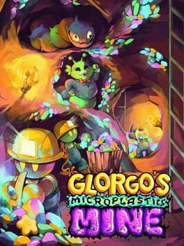 Glorgo's Microplastics Mine