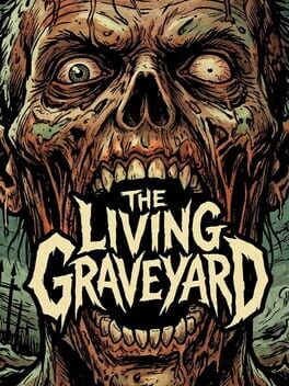 The Living Graveyard
