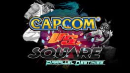 Capcom vs. Square: Parallel Destinies cover art