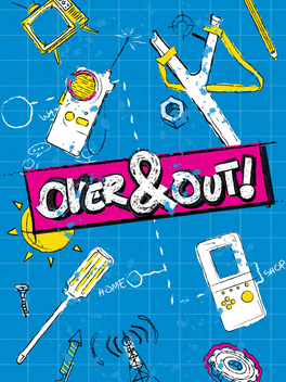 Over & Out!