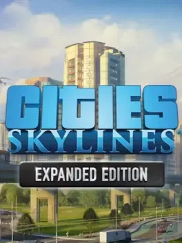 Cities: Skylines - Expanded Edition