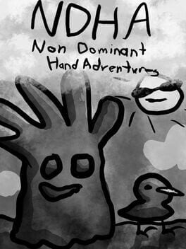 NDHA: Non Dominant Hand Adventures