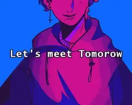 Let's Meet Tomorrow