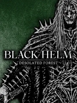 Black Helm: Desolated Forest