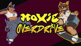 Moxie 2 // Overdrive