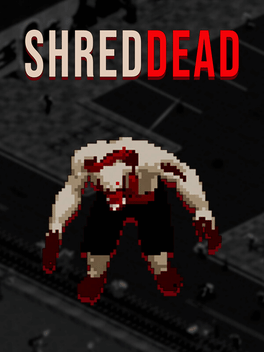 ShredDead