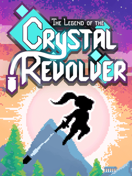 The Legend of the Crystal Revolver