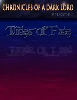 Image de couverture Chronicles of a Dark Lord: Episode 1 Tides of Fate