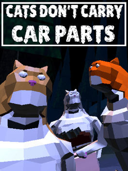 Cats Don't Carry Car Parts