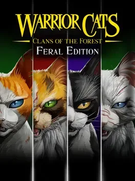 Warrior Cats: Clans of the Forest - Feral Edition