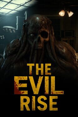 The Evil Rise