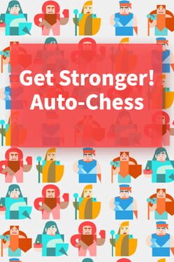 Get Stronger! Auto‑Chess
