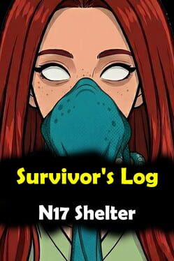 Survivor's Log: N17 Shelter