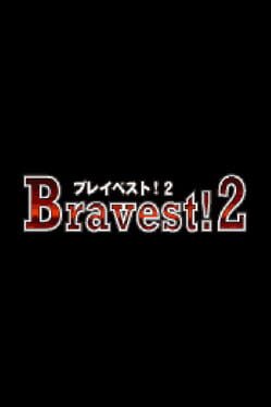 Bravest!2 cover art