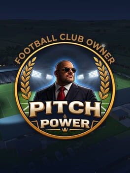 Pitch & Power: Football Club Owner