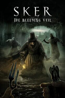 Sker: The Bleeding Veil cover art