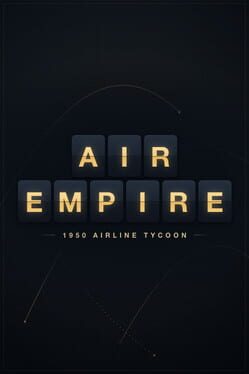 Air Empire: 1950 Airline Tycoon