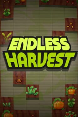 Endless Harvest
