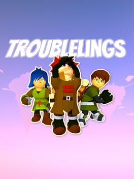 Troublelings