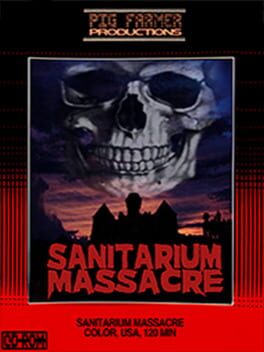 Sanitarium Massacre
