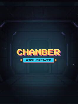 Chamber: Atom Breaker Inc