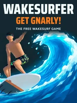 Wakesurfer: Get Gnarly!