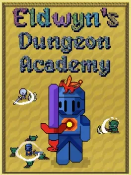 Eldwyn's Dungeon Academy