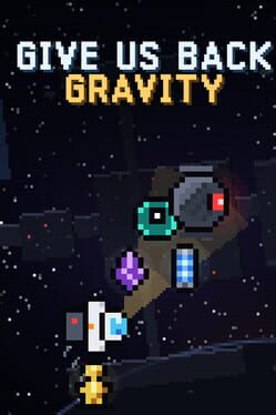 Give Us Back Gravity
