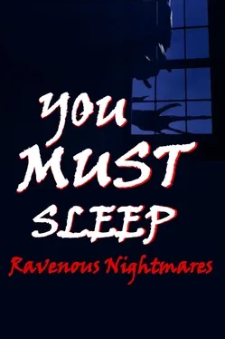 Image de couverture You Must Sleep: Ravenous Nightmares