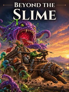 Beyond the Slime