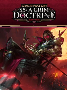 Overwatch: Reign of Talon - Season 5: A Grim Doctrine