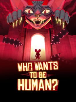 Who Wants to Be Human?