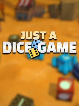Just A Dice Game