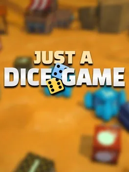 Just A Dice Game