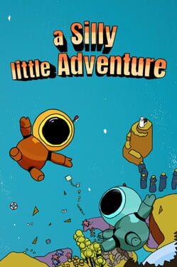 A Silly Little Adventure