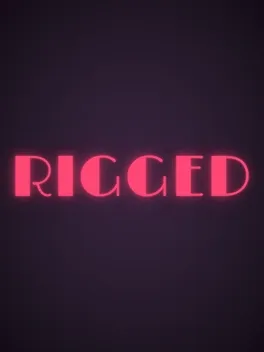 Rigged
