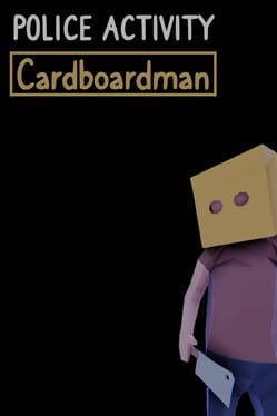 Police Activity: Cardboardman