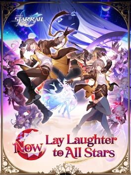 Honkai: Star Rail - Now, Lay Laughter to All Stars cover art